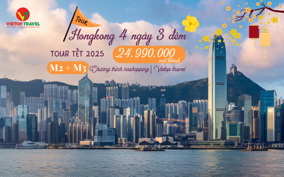 [Tết 2025] Tour Hongkong 4 Ngày 3 Đêm – Không Shopping | Dịch Vụ 4 Sao Bay Cathay Pacific